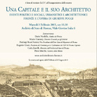 Una Capitale e il suo Architetto. Eventi politici e sociali, urbanistici e architettonici. Firenze e l'opera di Giuseppe Poggi