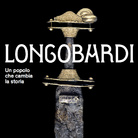 Longobardi. Un popolo che cambia la storia