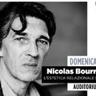 L’estetica relazionale nel 2019. Lectio Magistralis di Nicolas Bourriaud