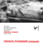 PORTRAITS - PHYSIOGNOMY photographs. Joan Logue VIDEO PORTRAITS