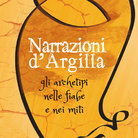 Narrazioni d'Argilla. Gli archetipi nelle fiabe e nei miti