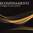 Sconfinamenti in viaggio tra arte e poesia