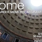 Rhome. Sguardi e memorie migranti