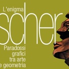 L’Enigma Escher. Paradossi grafici tra arte e geometria