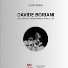 Davide Boriani. Arte cinetica, programmata, interattiva di Lucilla Meloni - Presentazione