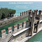 Le vie dell'acqua di Franca Ghitti