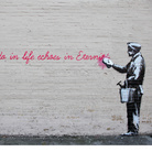 Banksy, What we do in life echoes in Eternity, New York