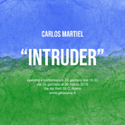 Carlos Martiel. Intruder