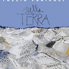 Sulla Terra. 1995-2015 - Conversazione con Tullio Pericoli