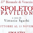 57° Biennale di Venezia - Spoleto Pavilion