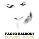 Paolo Balboni. Percorsi di Luce