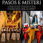 Pasos e Misteri. La Settimana Santa in Sicilia e in Andalusia