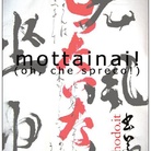 Mottainai (oh, che spreco!)