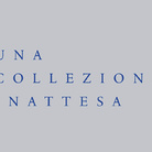 UNA COLLEZIONE INATTESA. Viaggio nel contemporaneo tra pittura e scultura