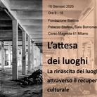 L'attesa dei luoghi. La rinascita dei luoghi attraverso il recupero culturale