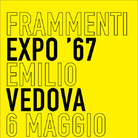 Emilio Vedova e Alexander Calder. Frammenti Expo '67