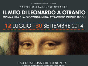 mostra Il Mito di Leonardo a Otranto. Monna Lisa e la Gioconda nuda attraverso cinque secoli - Gian Giacomo Caprotti (detto Salai), Marcel Duchamp, Salvador Dalì e al.