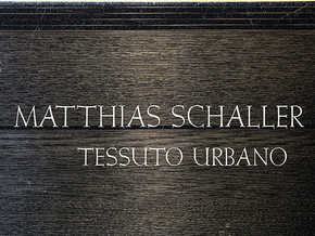 Matthias Schaller. Tessuto Urbano