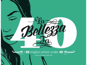 mostra La Bellezza fa 40. I 40 migliori artisti italiani under 40 - 108, 2501, Alessandro Baronciani, Alessandro Ripane, Alice Pasquini, Andreco, Anna Deflorian, Basik, Bomboland, Br1, Carlo Alberto Rastelli, Cheko’s Art, CT, Dario Molinaro, Dem, Ericailcane, Ester Grossi, Gio Pistone, Giuliano Sale, Luca Barcellona, Luca Font, Luca Zamoc, Magda Guidi e al.
