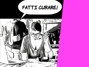 mostra Fatti curare! Storie di donne. Come la narrazione delle nostre vite può diventare patrimonio condiviso