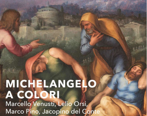 Michelangelo a colori. Marcello Venusti, Lelio Orsi, Marco Pino, Jacopino del Conte, Palazzo Barberini, Roma