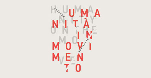 Freedom Manifesto. Humanity on the move | Umanità in movimento