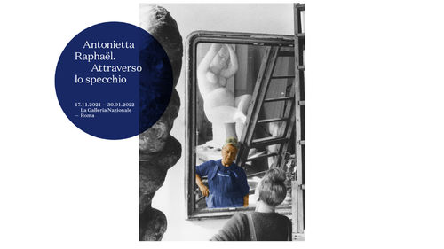 Antonietta Raphaël. Attraverso lo specchio, Galleria Nazionale d’Arte Moderna e Contemporanea, Roma