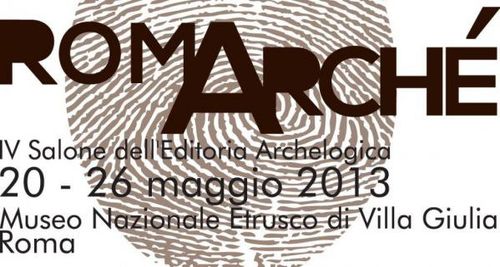 RomArchè. IV Salone dell'Editoria Archeologica, Museo Nazionale Etrusco di Villa Giulia, Roma RomArchè. IV Salone dell'Editoria Archeologica, Museo Nazionale Etrusco di Villa Giulia, Roma