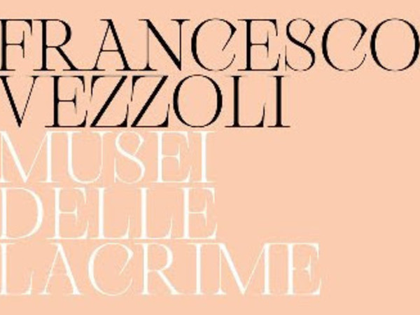 Francesco Vezzoli. Musei delle Lacrime, Museo Correr, Venezia