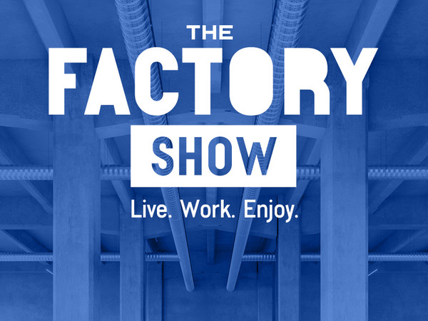 The Factory Show