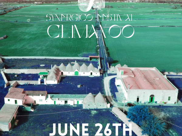 Synergico Festival - Climax 00, Masseria Cultura, Noci (BA)