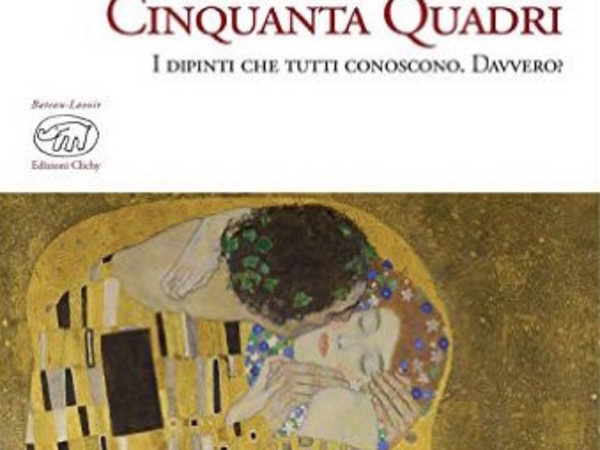 Lauretta Colonnelli. Cinquanta quadri. I dipinti che tutti conoscono. Davvero? Presentazione