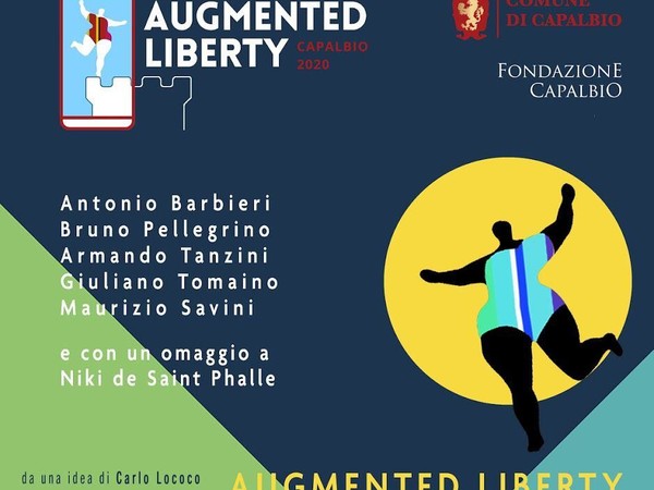 AUGMENTED LIBERTY. Esperimenti di Arte in Libertà Aumentata