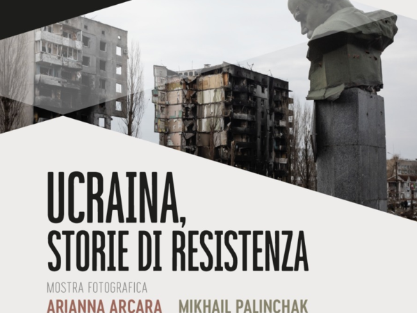 Ucraina, Storie di Resistenza. Fotografie di Arianna Arcara e Mihail Palinchak
