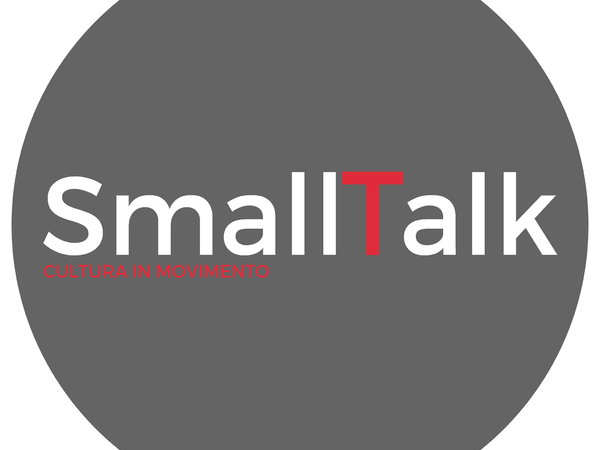 Small talk - Cultura in movimento
