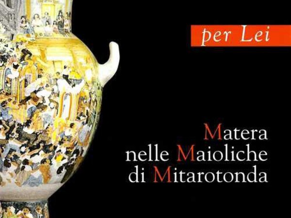 Matera nelle maioliche di Mitarotonda, Ex Ospedale di San Rocco, Matera