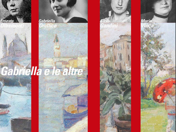Gabriella e le altre. Quattro donne in Biennale, Barchessa Giustinian Morosini XXV Aprile, Mirano (VE)