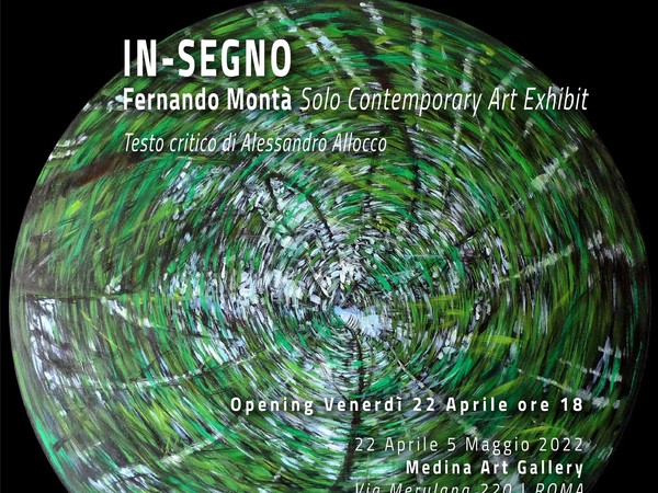 Fernando Montà. In-Segno, Medina Art Gallery, Roma