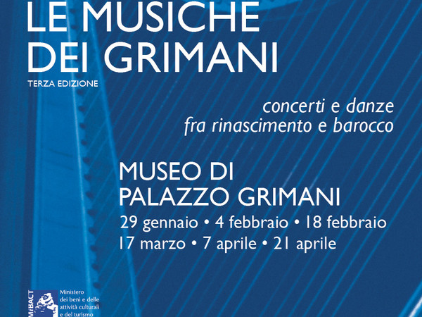 Le Musiche dei Grimani. Concerti e danze fra Rinascimento e Barocco