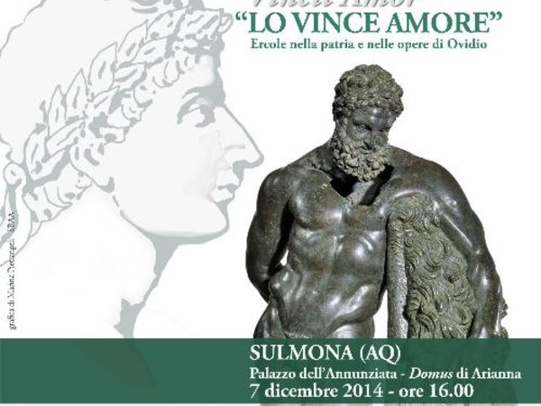 Lo vince amore. Ercole nella patria e nelle opere di Ovidio, Palazzo dell'Annunziata, Sulmona (AQ)