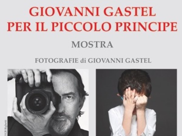 Giovanni Gastel per il Piccolo Principe, Palazzo del Broletto, Como