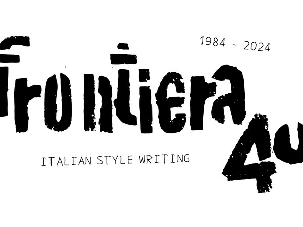 FRONTIERA 40 Italian Style Writing 1984-2024, MAMbo - Museo d’Arte Moderna di Bologna