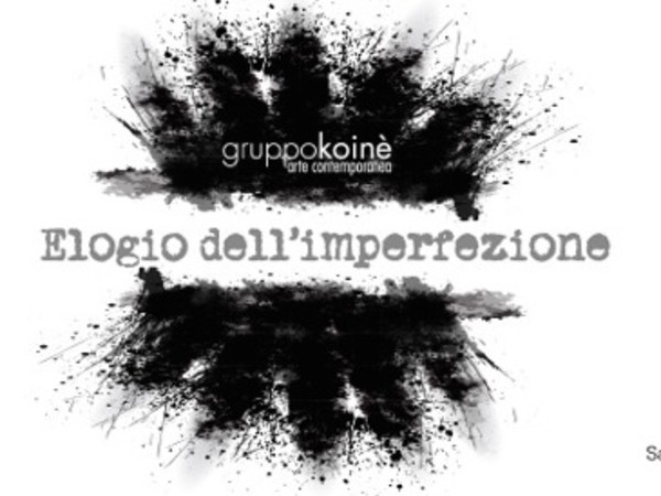 Gruppo Koinè. Elogio dell'imperfezione, MAC - Museo d'Arte Contemporanea di Lissone