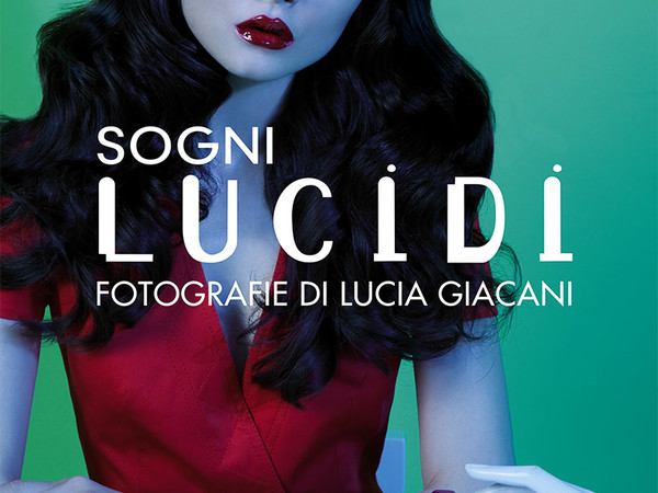 Lucia Giacani. Sogni Lucidi, Mole Vanvitelliana, Ancona