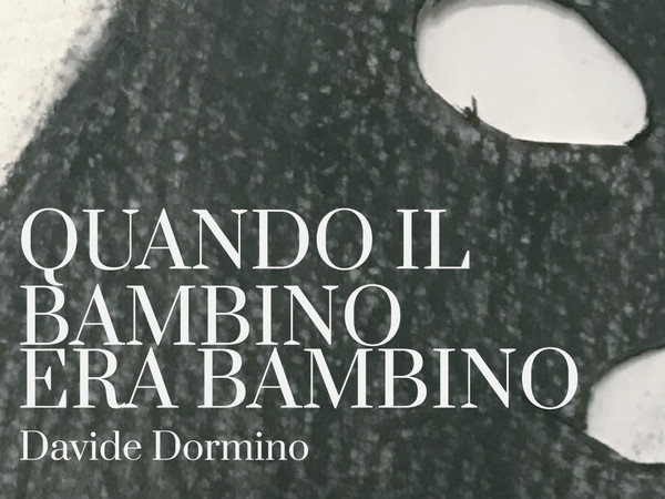 Davide Dormino. Quando il bambino era bambino, Fondazione VOLUME!, Roma