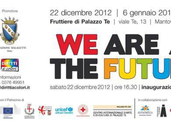 We are the Future, Palazzo Te, Mantova