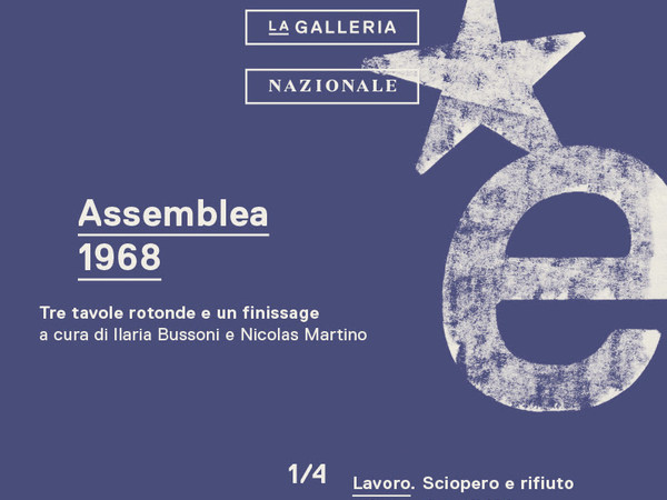 Assemblea 1968 - Lavoro: sciopero e rifiuto prima e dopo il '68