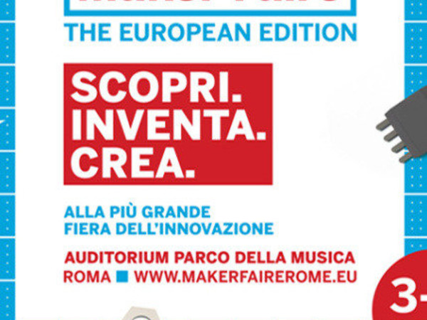 Maker Faire Rome, Auditorium Parco della Musica, Roma