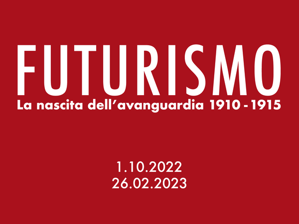 FUTURISMO 1910-1915. La nascita dell'avanguardia, Palazzo Zabare, Padovalla FUTURISMO 1910-1915. La nascita dell'avanguardia, Palazzo Zabare, Padovalla