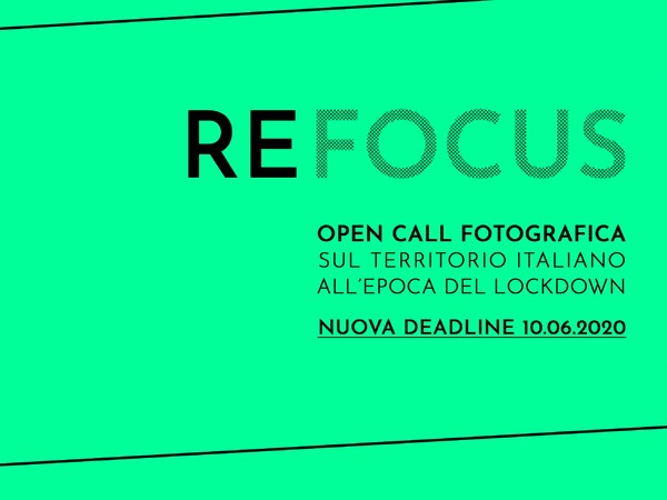 REFOCUS - Open call fotografica sul territorio italiano all'epoca del lockdown